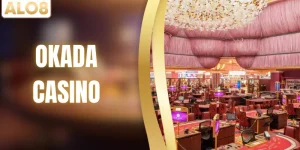 Okada Casino - Điểm Đến Số 1 Khi Ghé Quốc Gia Philippines